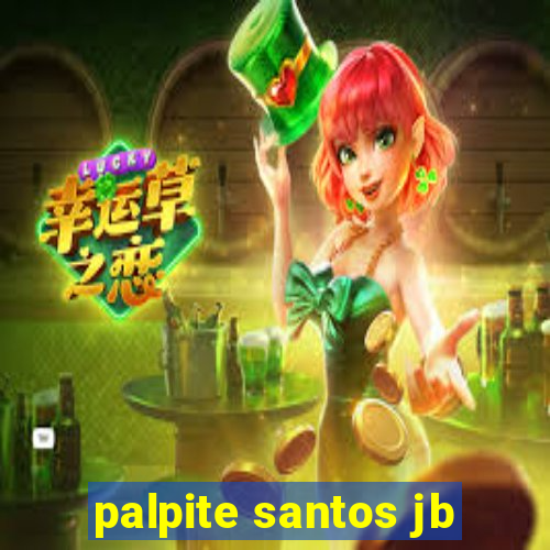 palpite santos jb